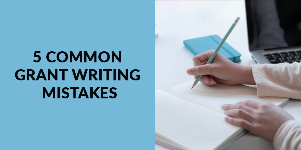 5 common grant writing mistakes